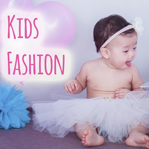 Kid's Fashion